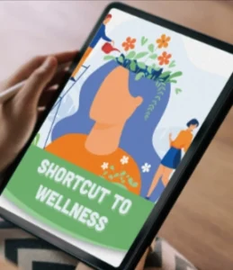 Shortcut to Wellness