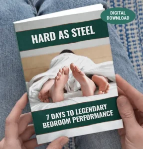 Hard as Steel – 7 Days to Legendary Bedroom Performance