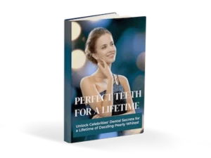 PERFECT TEETH FOR A LIFETIME