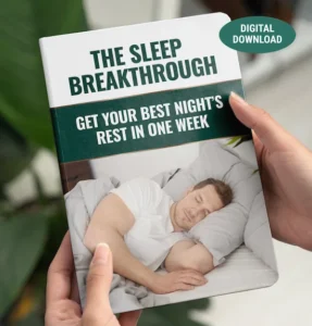 The Sleep Breakthrough – Get Your Best Night's Rest in One Week